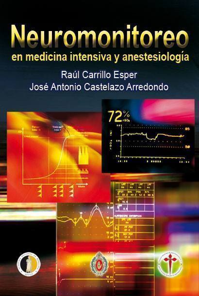 Neuromonitoreo en medicina intensiva y anestesiología