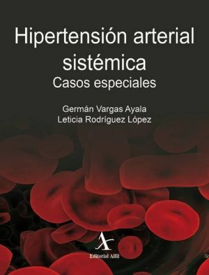 Hipertensión arterial sistémica. Casos especiales