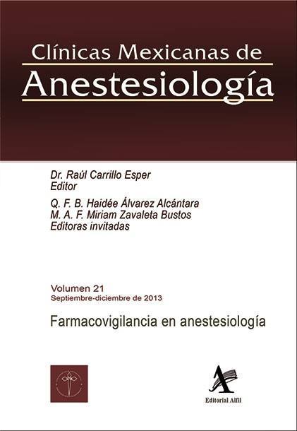 Farmacovigilancia en anestesiología (Clínicas Mexicanas de Anestesiología, Vol. 21)