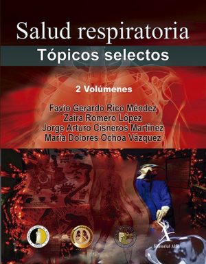 Salud respiratoria. Tópicos selectos (2 Vols.)
