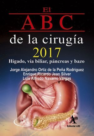 El ABC de la cirugía 2017: hígado, vía biliar, páncreas y bazo