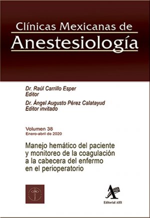 Manejo hemático del paciente y monitoreo de la coagulación (CMA Vol. 38)