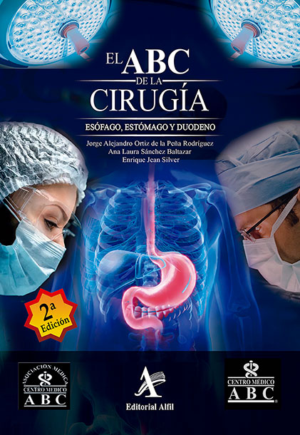 El ABC de la cirugía. Esófago, estómago y duodeno 2a. Edición